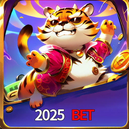 2025 Bet